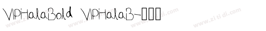 VIPHalaBold VIPHalaB字体转换